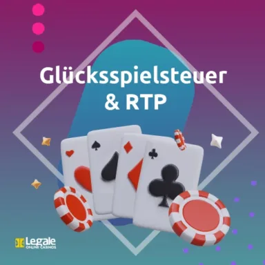 Glücksspielsteuer & RTP