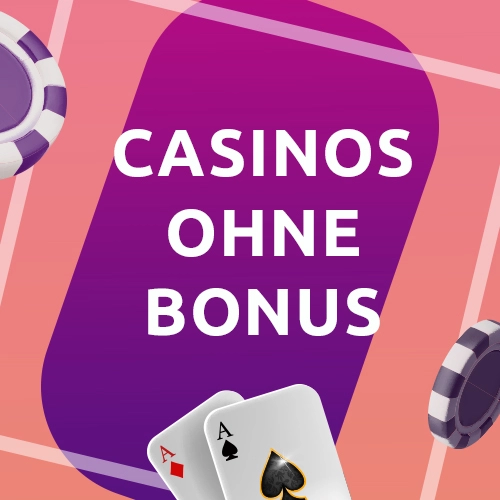Casinos ohne Bonus