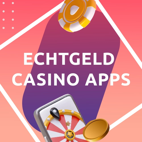 Echtgeld Casino Apps