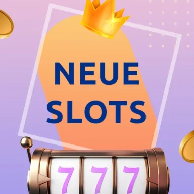 Neue Slots